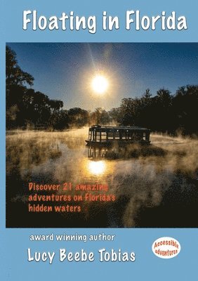 Lucy B Tobias, Lucy B. Tobias - Floating in Florida, Häftad