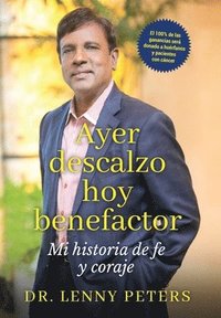 bokomslag Ayer descalzo, hoy benefactor