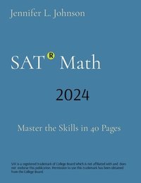 bokomslag SAT Math: Master the Skills in 40 Pages