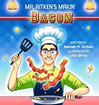 Mr. Aitken's Makin' Bacon 1