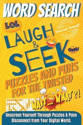 bokomslag Laugh & Seek Word Search Puzzles and Puns for the Twisted