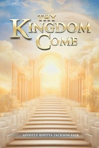 bokomslag Thy Kingdom Come