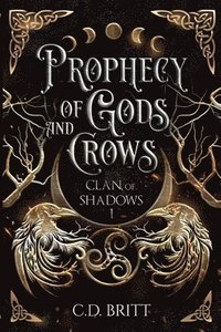 bokomslag Prophecy of Gods and Crows