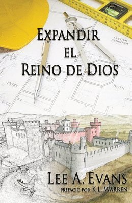 Expandir el Reino de Dios 1