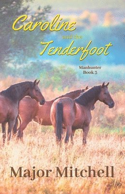 Caroline and the Tenderfoot 1