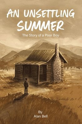 Alan Bell - Unsettling Summer, Häftad