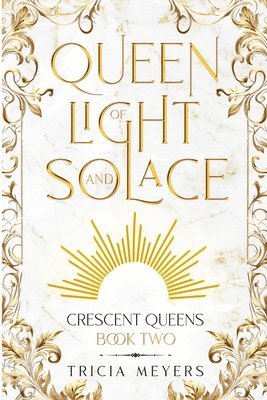 Queen of Light and Solace 1