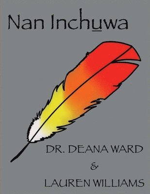 Deana Ward, Lauren Williams - Nan Inchuwa, Häftad