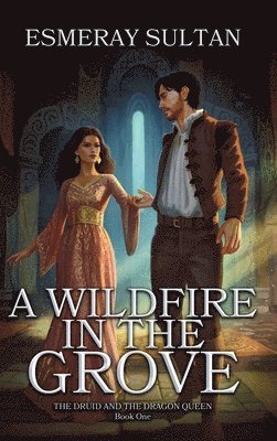 A Wildfire in the Grove 1