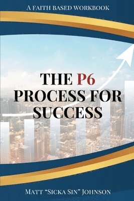 Matt Johnson - P6 Process for Success, Häftad