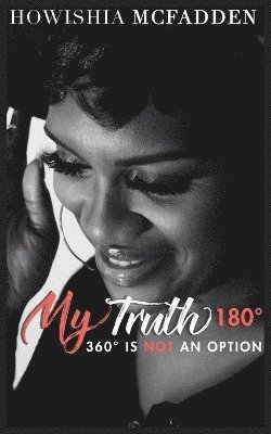 Howishia McFadden - My Truth 180°, Häftad