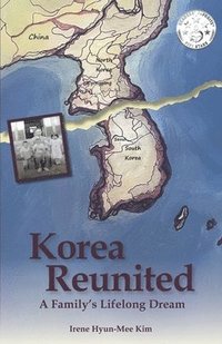 bokomslag Korea Reunited: A Family's Lifelong Dream