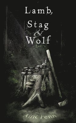 bokomslag Lamb, Stag & Wolf