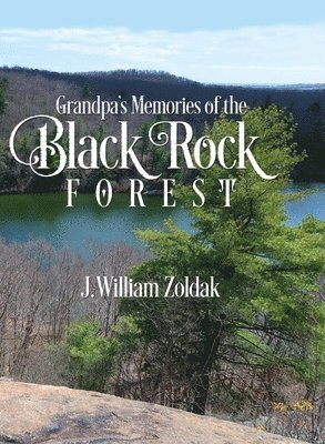 Grandpa's Memories of the Black Rock Forest 1