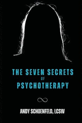 bokomslag Seven Secrets of Psychotherapy
