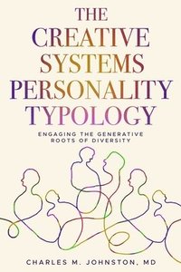 bokomslag The Creative Systems Personality Typology