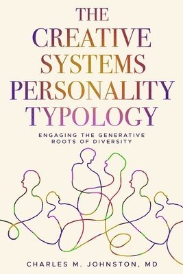 Charles M Johnston, Charles M. Johnston - Creative Systems Personality Typology, Häftad