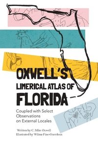 bokomslag Oxwell's Limerical Atlas of Florida