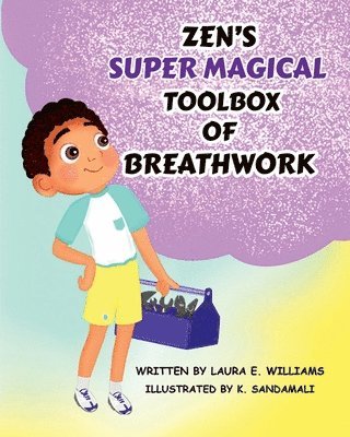 Laura E Williams - Zen's Super Magical Toolbox of Breathwork, Häftad