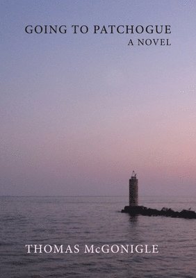 Thomas McGonigle, Thomas Mcgonigle - Going to Patchogue, Häftad