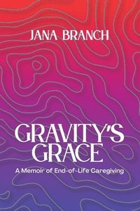 bokomslag Gravity's Grace