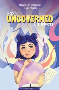 bokomslag Ungoverned Children 2024