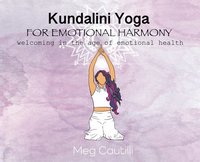 bokomslag Kundalini Yoga For Emotional Harmony