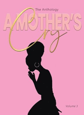 Mother's Cry The Anthology (Vol. 3) 1
