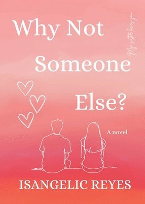 Why Not Someone Else? 1