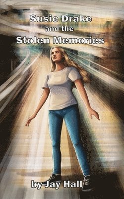 Susie Drake and the Stolen Memories 1