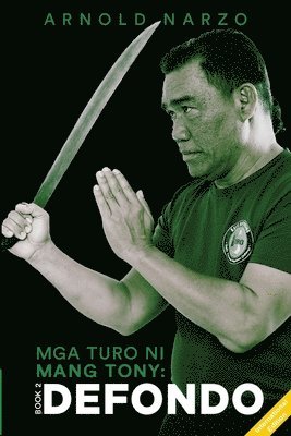 bokomslag Mga Turo Ni Tony Diego "The Teachings of Maestro Tony Diego"