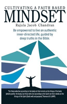 Cultivating a Faith Based Mindset 1