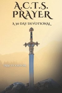 bokomslag A.C.T.S. Prayer