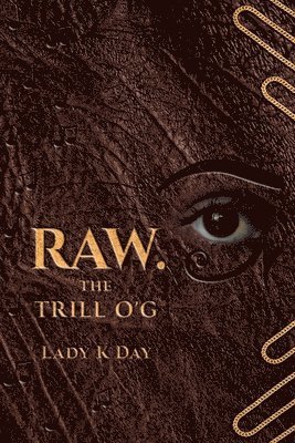 bokomslag RAW. The Trill O'G