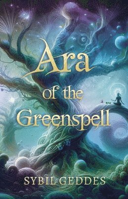 bokomslag Ara of the Greenspell