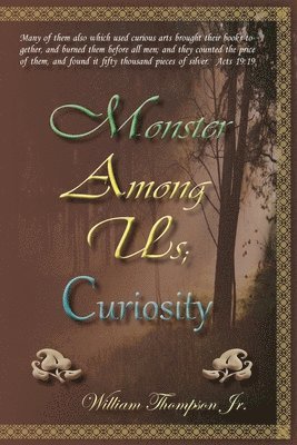 bokomslag Monster Among Us; Curiosity