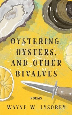 Oystering, Oysters, And Other Bivalves 1