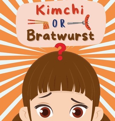 bokomslag Kimchi or Bratwurst?