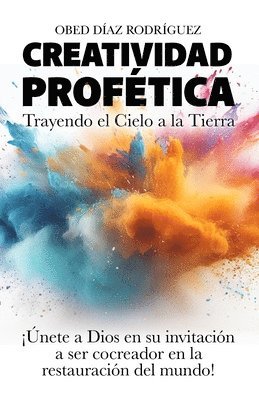 Obed Diaz Rodriguez - Creatividad Profética, Häftad