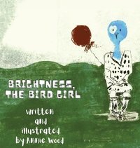 bokomslag Brightness the Bird Girl