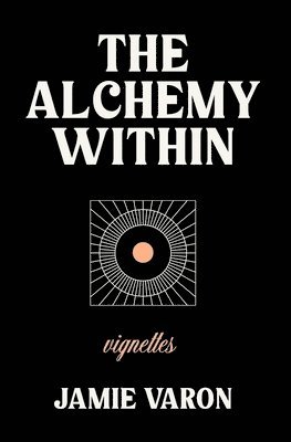 The Alchemy Within 1