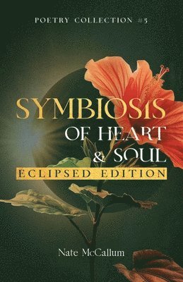 Symbiosis of Heart & Soul - Eclipsed Edition 1