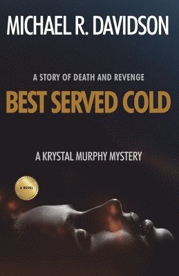 Michael R Davidson, Michael R. Davidson - Best Served Cold, Häftad