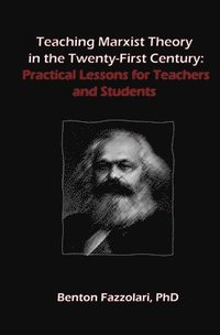 bokomslag Teaching Marxist Theory in the Twenty-First Century