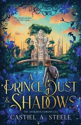 A Prince of Dust and Shadows: The Baskaria Chronicles 1