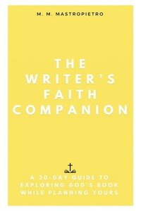 bokomslag Writer's Faith Companion