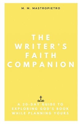bokomslag Writer's Faith Companion