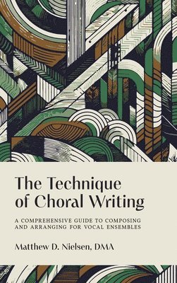 bokomslag Technique of Choral Writing