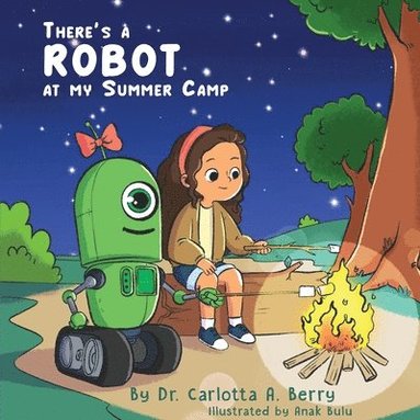 bokomslag There's a Robot at my Summer Camp