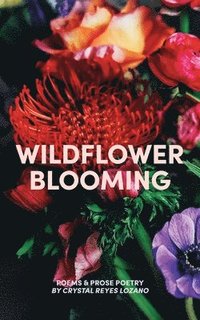 bokomslag Wildflower Blooming
